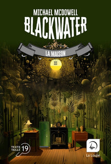 Blackwater 3 - La Maison