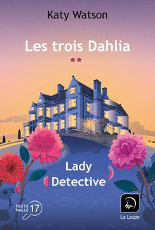 Les trois Dahlia - Tome 02 Lady Detective