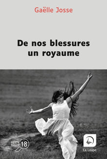 De nos blessures un royaume