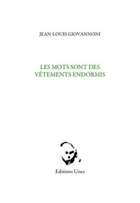 Les mots sont des vêtements endormis