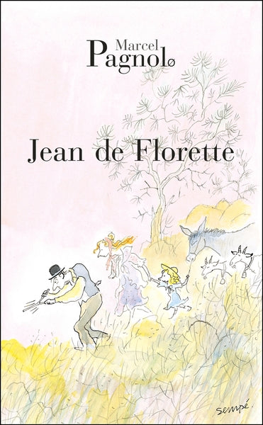 L'eau des collines, tome 1 : Jean de Florette