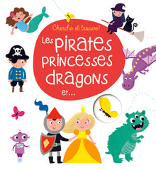 Les pirates, princesses, dragons et...