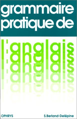 Grammaire pratique de l'anglais