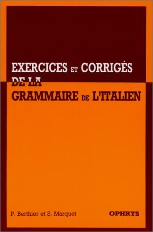 Exercices et corrigés de la grammaire de l'italien