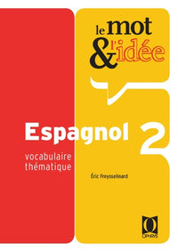 Le mot et l'idée 2 - espagnol