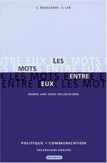 Les mots entre eux : politique et communication