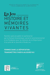 Femmes dans la déportation : transmettre d'hier a aujourd'hui