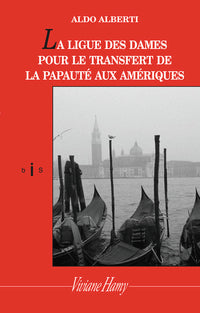La ligue des dames pour le transfert de la papauté