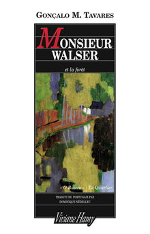 Monsieur Walser et la forêt