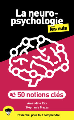 La neuropsychologie en 50 notions-clés pour les nuls