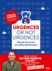 Urgences or not urgences - Manuel de survie en milieu pédiatrique