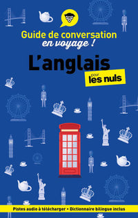 Guide de conversation en voyage ! L'anglais pour les Nuls, 7e éd.