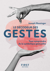 Le Petit livre des Gestes, 2e éd. - Tout comprendre de la symbolique gestuelle