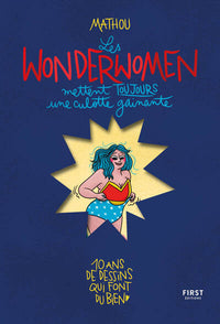 Les Wonderwomen mettent toujours une culotte gainante