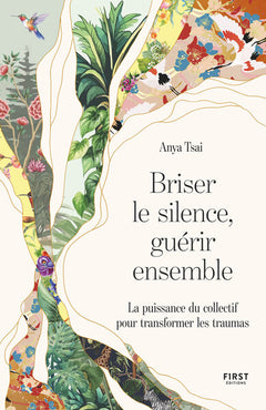 Briser le silence, guérir ensemble - La puissance du collectif pour transformer les traumas