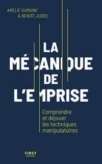 Les mécaniques de l'emprise - Comprendre et déjouer les techniques manipulatoires
