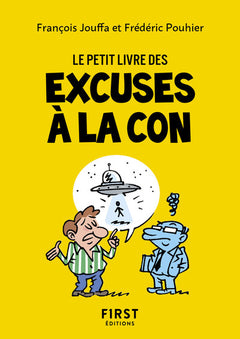 Le Petit livre des excuses à la con, 2e éd.