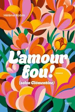 L'amour fou - (selon Clémentine)