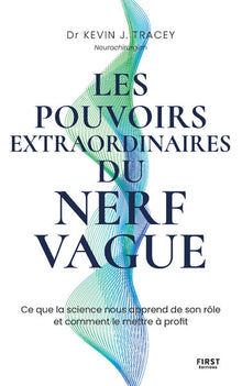 Les pouvoirs extraordinaires du nerf vague