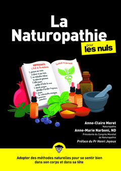 La Naturopathie pour les Nuls, 3e éd.