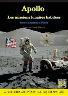 Apollo, les missions lunaires habitées
