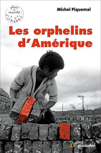 Les orphelins d'Amérique