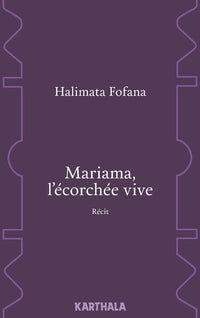 Mariama, l'écorchée vive