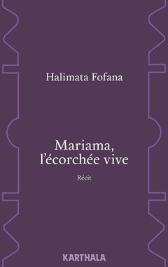 Mariama, l'écorchée vive