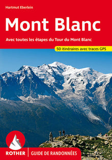 Mont Blanc - Les 50 plus belles randonnées