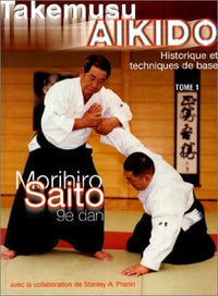 Takemusu AIkido, tome 1