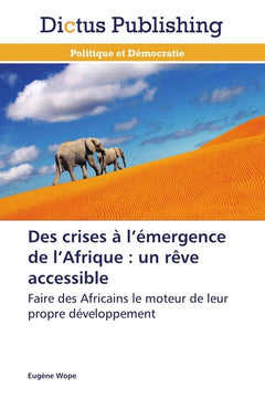 Des crises à l'émergence de l'Afrique