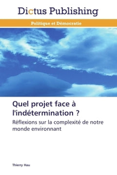 Quel projet face à l'indétermination ?