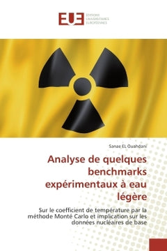 Analyse de quelques benchmarks experimentaux à eau légère