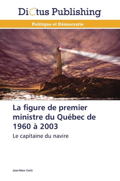 La figure de premier ministre du québec de 1960 à 2003