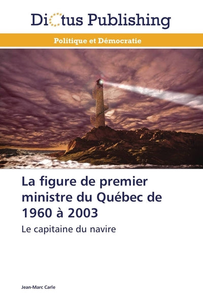 La figure de premier ministre du québec de 1960 à 2003