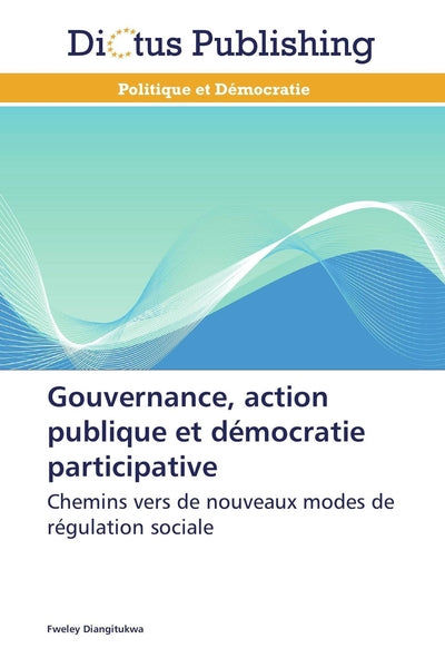 Gouvernance, action publique et démocratie participative