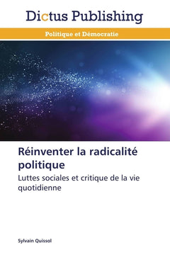 Réinventer la radicalité politique