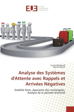 Analyse des systèmes d'attente avec rappels et arrivées négatives