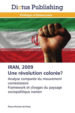 Iran, 2009 une révolution colorée?