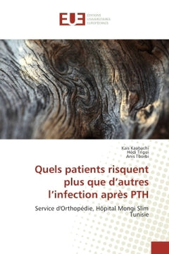 Quels patients risquent plus que d'autres l'infection après PTH