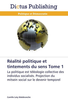 Réalité politique et tintements du sens tome 1