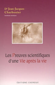 Les preuves scientifiques d'une vie après la vie