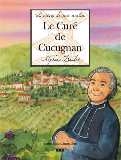 Lettres de mon moulin : Le Curé de Cucugnan