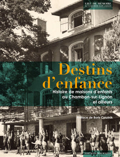 Destins d'enfance, histoire