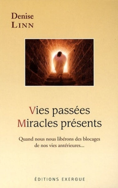 Vies passées, miracles présents