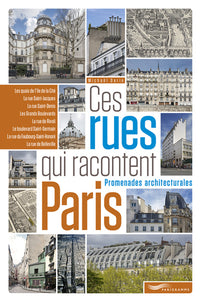 Ces rues qui racontent Paris