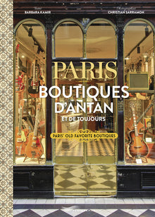 Paris boutiques d'antan et de toujours