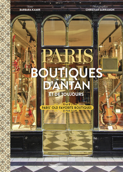 Paris boutiques d'antan et de toujours