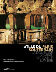 Atlas du Paris souterrain