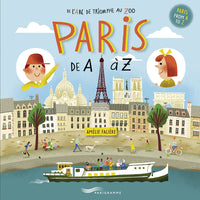 Paris de A à Z ! - Paris From A to Z ! FRENCH ENGLISH EDITION